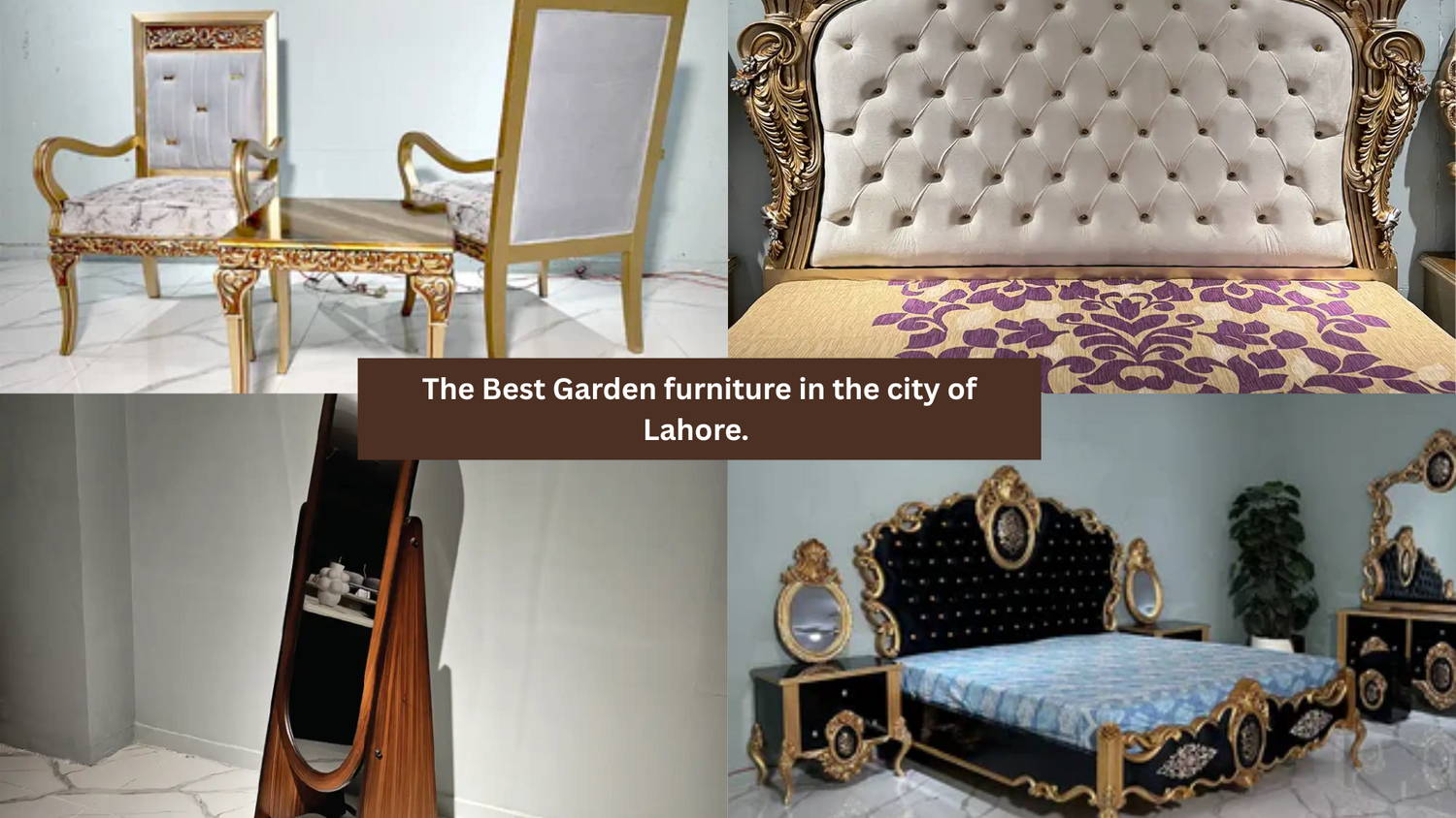 The Best Garden furniture in the city of Lahore.